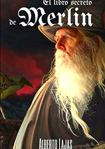 EL LIBRO SECRETO DE MERLIN: Manual para convertirte en mago von LULU.COM